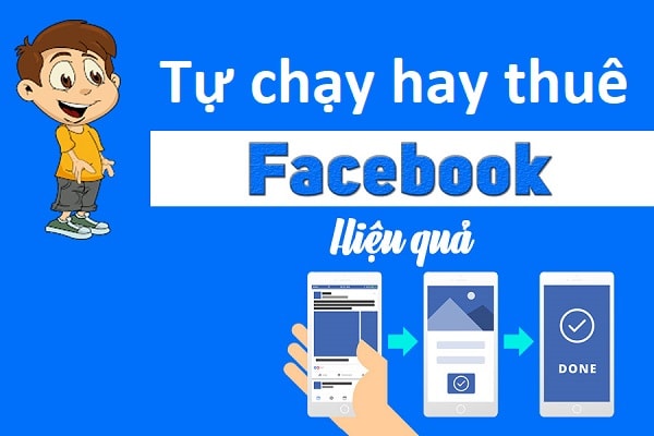 Nên thuê hay tự chạy facebook ads