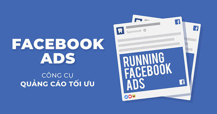 Quảng cáo Facebook Ads là gì?